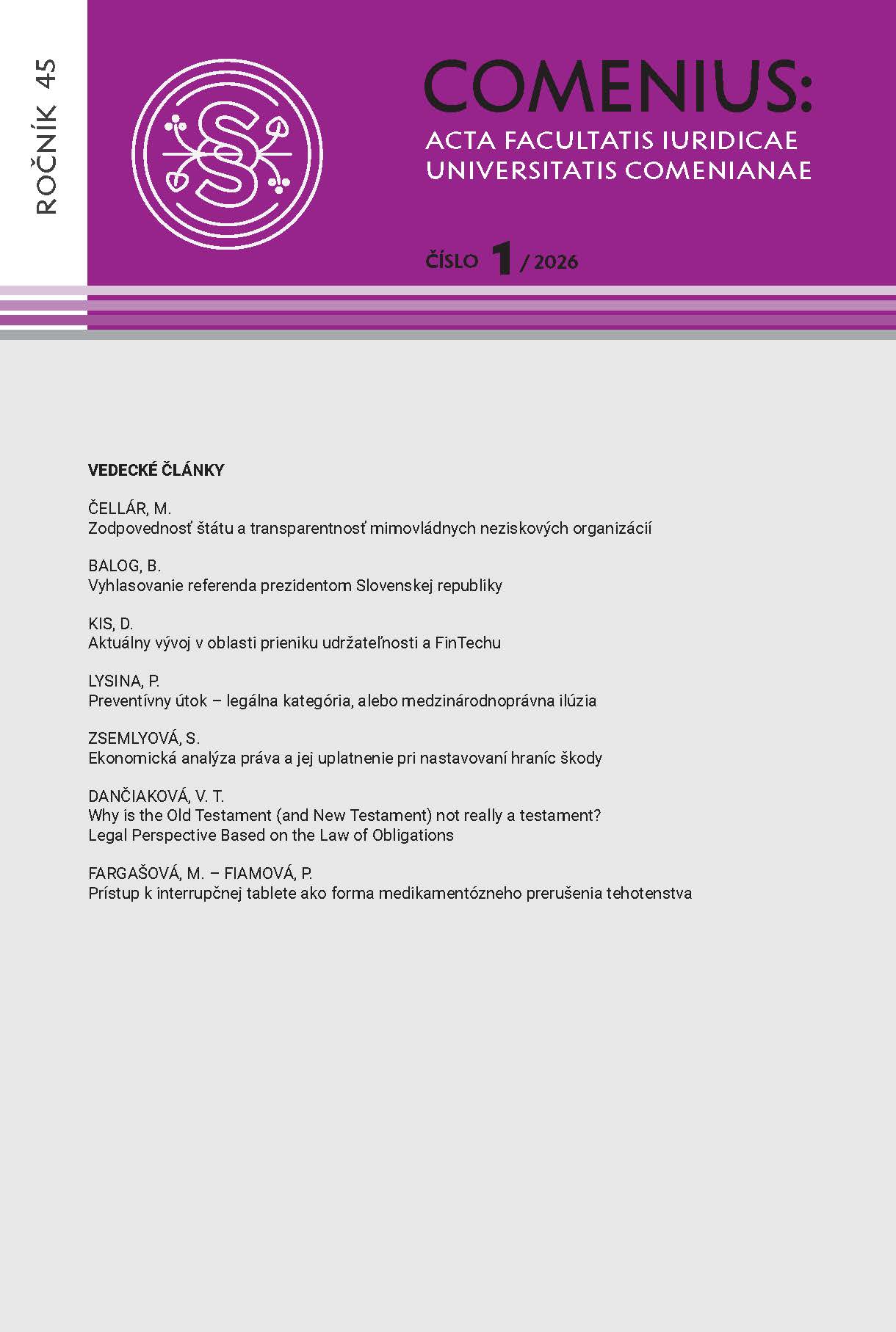 					View Vol. 45 No. 1 (2026): COMENIUS: ACTA FACULTATIS IURIDICAE UNIVERSITATIS COMENIANAE
				